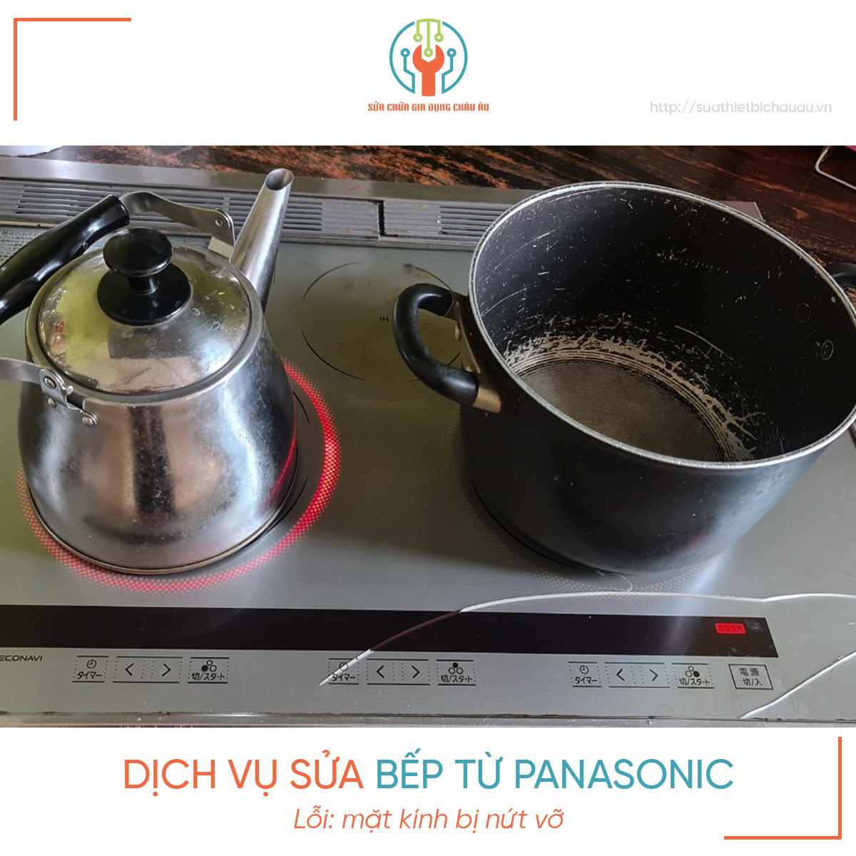 Sửa bếp từ Panasonic - Giải pháp tối ưu cho các mã lỗi thường gặp của bếp nội địa Nhật