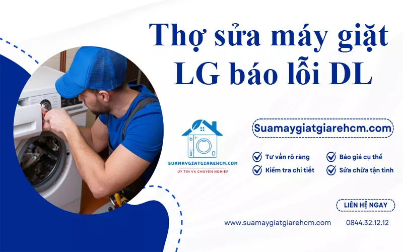 Sửa chữa máy giặt LG - Bí quyết khắc phục sự cố hiệu quả và nhanh chóng