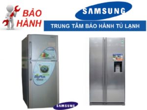 Bảo hành tủ lạnh samsung tại nhà