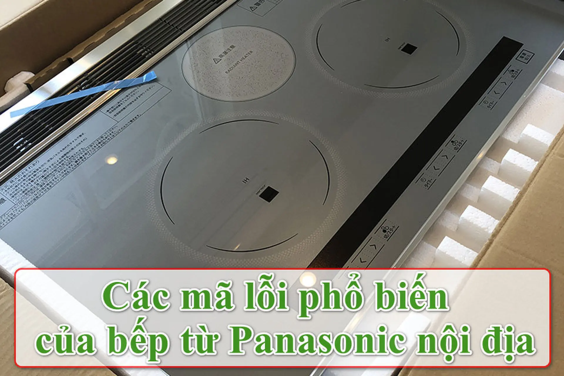 Loi H01 Bep Tu Panasonic Khac Phuc Su Co Hieu Qua Va An Toan Cho Gia Dinh 6966ef4637535.jpg