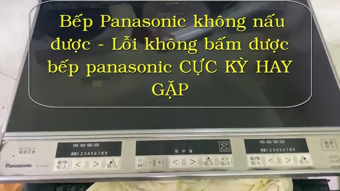 Loi H74 Bep Tu Panasonic Nguyen Nhan Cach Xu Ly Va Loi Khuyen Tu Chuyen Gia 6966f37a6e174.jpg